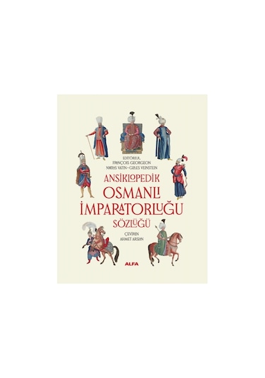 Ansiklopedik Osmanlı İmparatorluğu Sözlüğü Ciltli