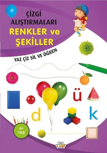 Renkler ve Şekiller - Çizgi Alıştırmaları 4+ - Emine Ulusoy