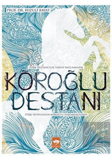 Ötüken Neşriyat - Köroğlu Destanı