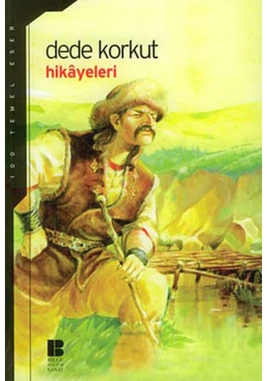 Dede Korkut Hikayeleri - Alim Kahraman - Bilge Kültür Sanat