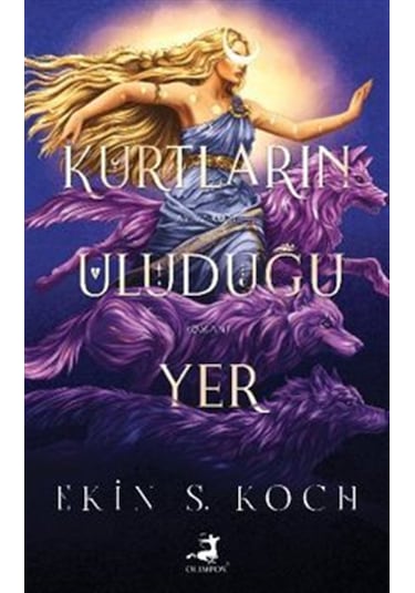 Kurtların Uluduğu Yer Karton Kapak / Ekin S. Koch