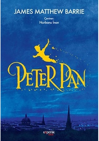 Peter Pan - James Matthew Barrie - Kopernik Kitap