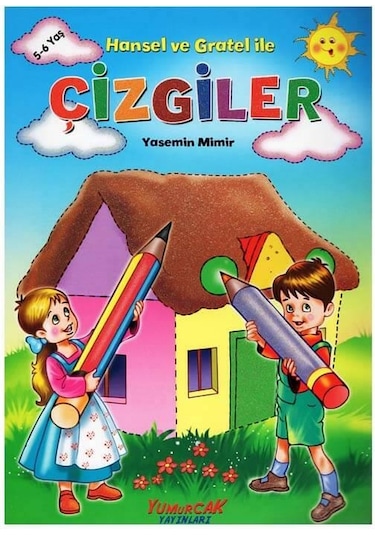 +5 Yaş Hansel ve Gratel ile Çizgiler Kitabı Yumurcak Yayınları