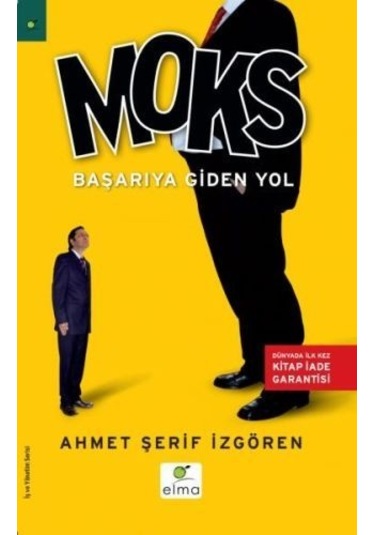 Moks - Başarıya Giden Yol - Ahmet Şerif İzgören - Elma Yayınevi