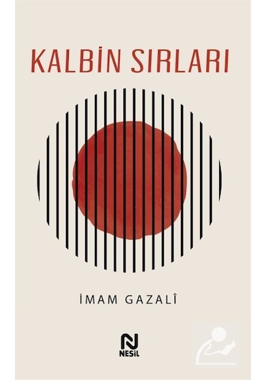 Kalbin Sırları - İmam Gazali - Nesil Yayınları