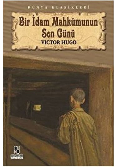 Bir Idam Mahkumunun Son Günü / Victor Hugo / / 9786051002958