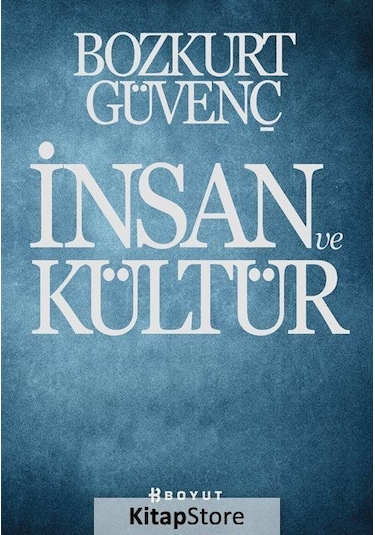 İnsan Ve Kültür / Bozkurt Güvenç