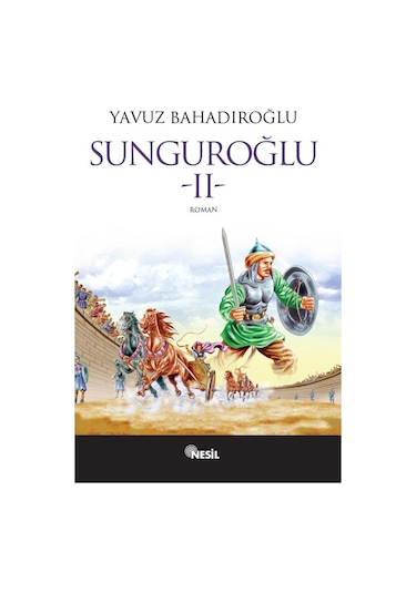 Sunguroğlu 2 - Yavuz Bahadıroğlu - Nesil Yayınları