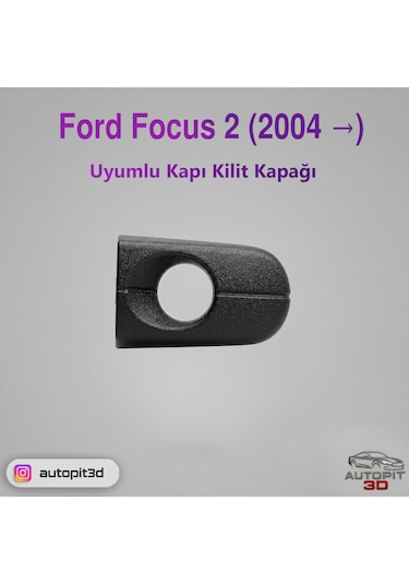 Ford Focus 2 2004 Uyumlu Kapı Kilit Kapağı