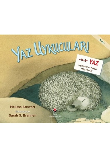 Yaz Uykucuları - Yaz Uykusuna Yatan Hayvanlar - Melissa Stewart - Tübitak Yayınları