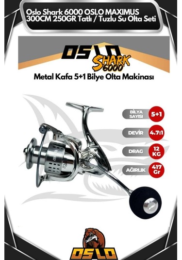 Oslo Shark 6000 Oslo Maximus 300cm 250gr Tatlı/tuzlu Su Olta Seti