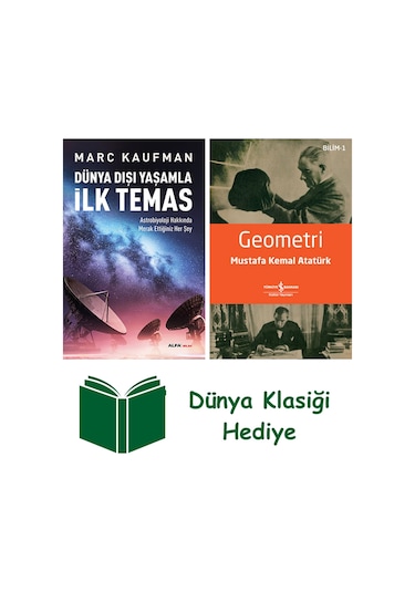 Dünya Dışı Yaşamla İlk Temas + Geometri + Dünya Klasiği Hediye