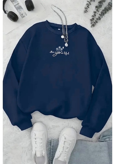 Unisex Lacivert Be-you-tiful Baskılı Bisiklet Yaka Sweatshirt- Kışlık Şardonlu Kumaş Lacivert