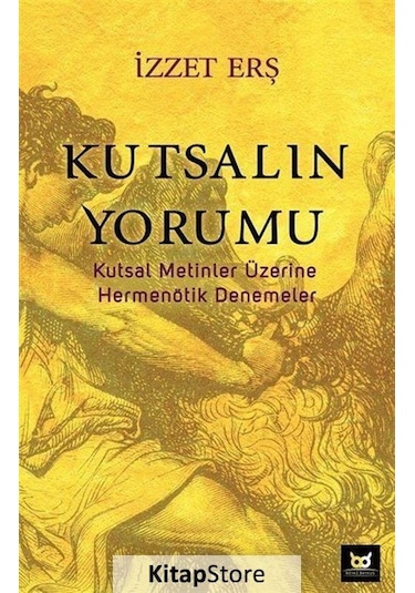 Kutsalın Yorumu - İzzet Erş - Beyaz Baykuş
