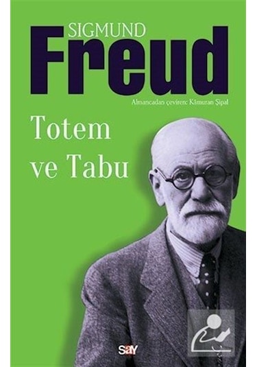 Totem ve Tabu - Sigmund Freud - Say Yayınları