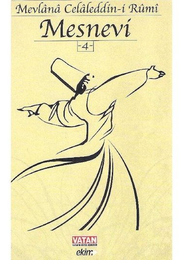 Mevlana Mesnevi Cilt 4 - Mevlana Celaleddin - İ Rumi
