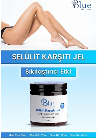 Blue Skin Care Kalça Göğüs Basen -sıkılaştırıcı- Bölgesel İncelme-çatlak Zayıflamak Ve Selülit Kremi Jel 250 Ml