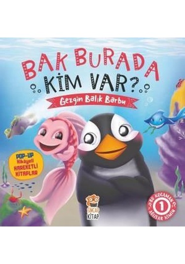 Bak Burada Kim Var-Gezgin Balık Barbu-PopUp İle Keşfet - Asiye Aslı Aslaner - Sincap Kitap