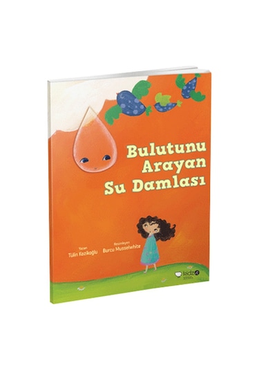 Bulutunu Arayan Su Damlası - Tülin Kozikoğlu - Redhouse Kidz Yayınları