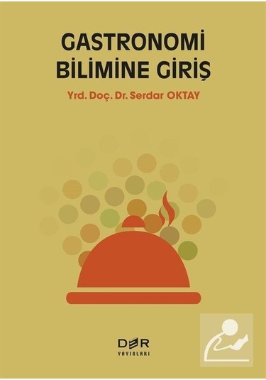 Gastronomi Bilimine Giriş - Serdar Oktay - Der Yayınları