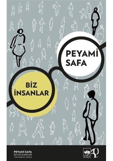 Biz İnsanlar - Peyami Safa - Alkım Yayınevi