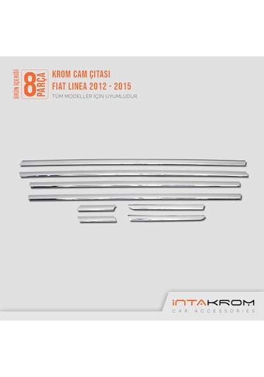 intakrom Fiat Linea Krom Cam Çıtası 8 Parça 2012 ve Üzeri