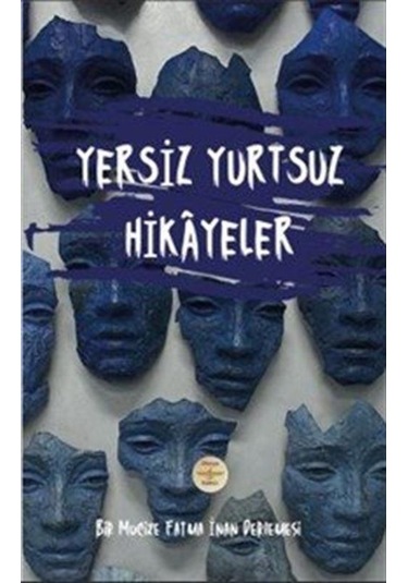 Yersiz Yurtsuz Hikayeler / Kolektif