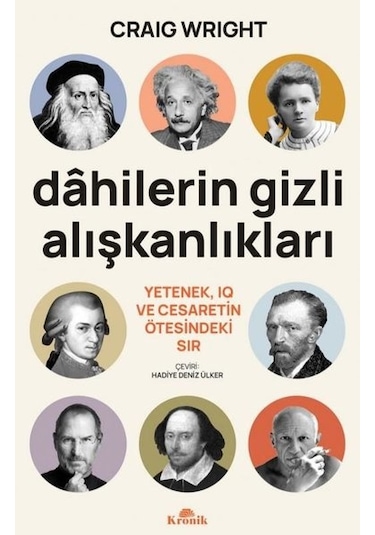 Dahilerin Gizli Alışkanlıkları - Craig Wright - Kronik Kitap