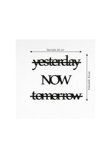 Yesterday Now Tomorrow Duvar Yazısı Mdf Lazer Kesim Modern Tipografik Duvar Süsü
