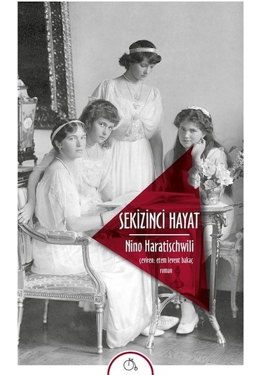 Sekizinci Hayat - Nino Haratischwili - Aylak Adam