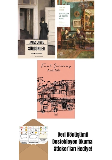 Sürgünler + Sosyalizm Ve İnsan Ruhu + Anarşık