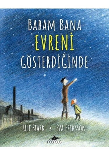 Babam Bana Evreni Gösterdiğinde – Ciltli