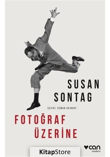 Fotoğraf Üzerine - Susan Sontag - Can Yayınları
