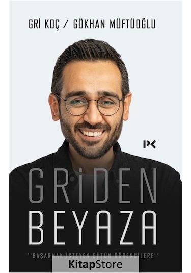 Griden Beyaza - Gri Koç - Gökhan Müftüoğlu