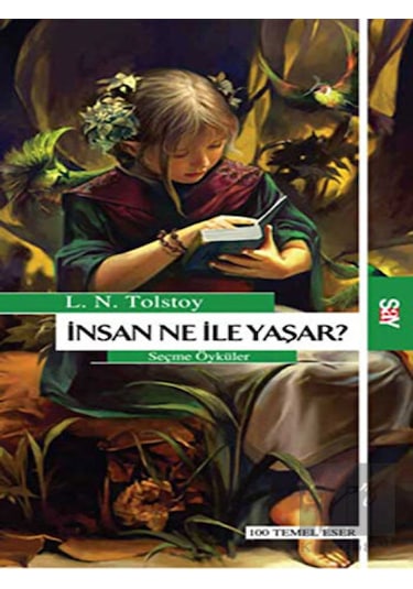 Say Yayınları - İnsan Ne İle Yaşar