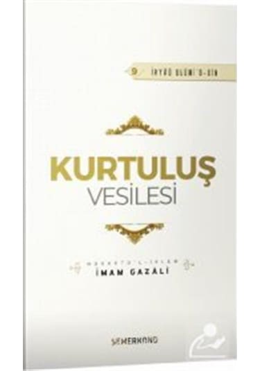Kurtuluş Vesilesi / İmam Gazali 9786051594620