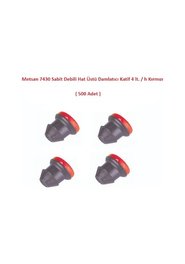 Metsan 7430 Sabit Debili Hat Üstü Damlatıcı Katif 4 Lt. / H Kırmızı 500 Adet