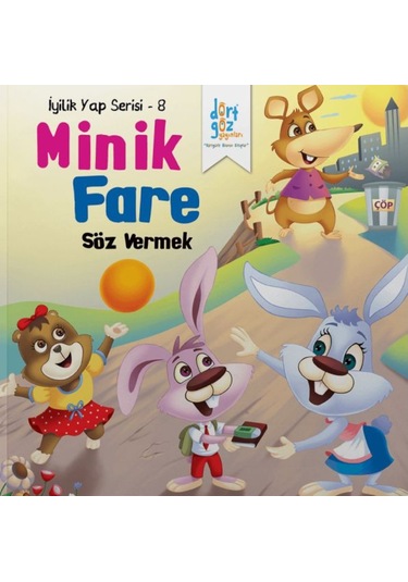Iyilik Yap Serisi 8 - Minik Fare - Söz Vermek 9786052383247