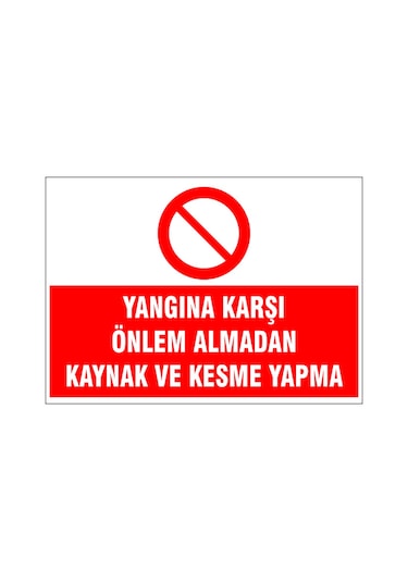 Akaryakıt Deposu Ateşle Yaklaşma, İsg Uyarı Levhası