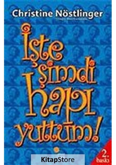 İşte Şimdi Hapı Yuttum! / Christine  Nöstlinger