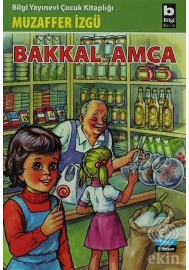 Bakkal Amca - Muzaffer İzgü - Bilgi Yayınevi