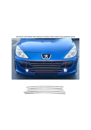 Peugeot 307 Krom Ön Panjur 5 Prç 2005 Üzeri P.Çelik