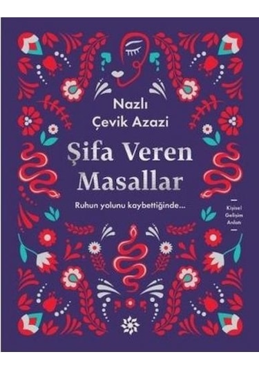 Şifa Veren Masallar - Nazlı Çevik Azazi - Doğan Novus