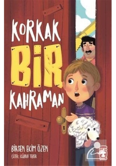 Mercankitap Korkak Bir Kahraman / Birsen Ekim Özen