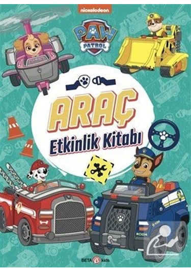 Paw Patrol Araç Etkinlik Kitabı / Spin Master Paw Productions