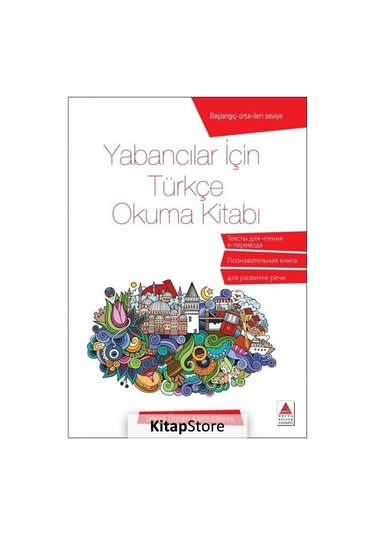 Yabancılar İçin Türkçe Okuma Kitabı / Serap Özmen Kalmutskaya