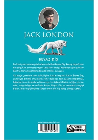 Beyaz Diş - Jack London - Maviçatı (dünya Klasikleri)