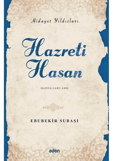 Hazreti Hasan / Hidayet Yıldızları / Ebubekir Subaşı