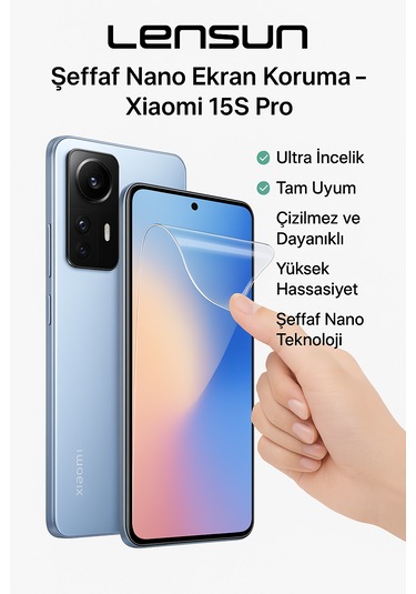 Lensun Şeffaf Nano Ekran Koruma Xiaomi 15s Pro