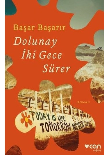 Dolunay İki Gece Sürer - Başar Başarır - Can Yayınları